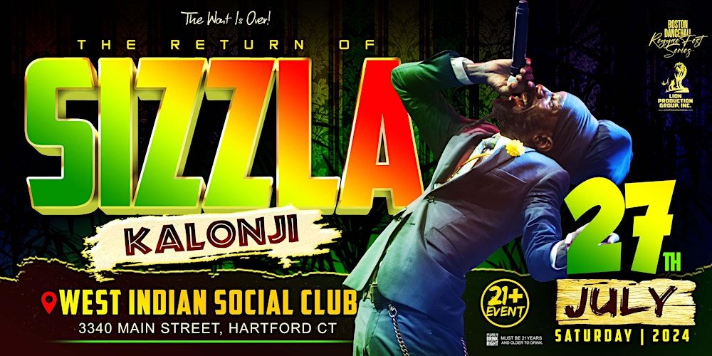 The Return of Sizzla Kalonji  - Hartford CT