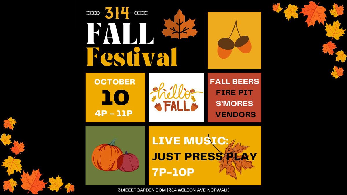 314 Fall Festival featuring Just Press Play