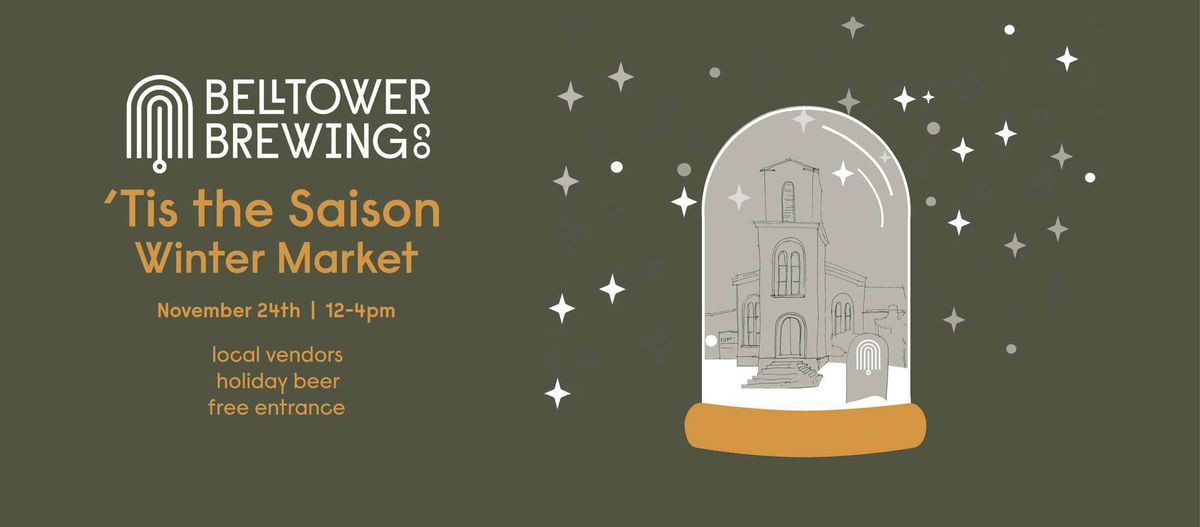 'Tis the Saison Winter Market at Bell Tower Brewing