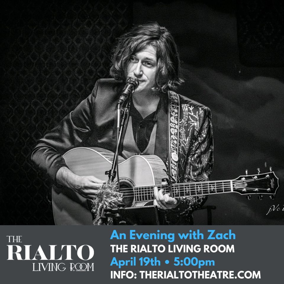 An Evening with Zach in The Rialto Living Room