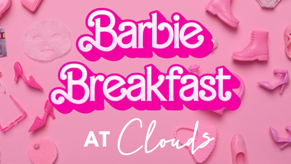 Barbie Breakfast