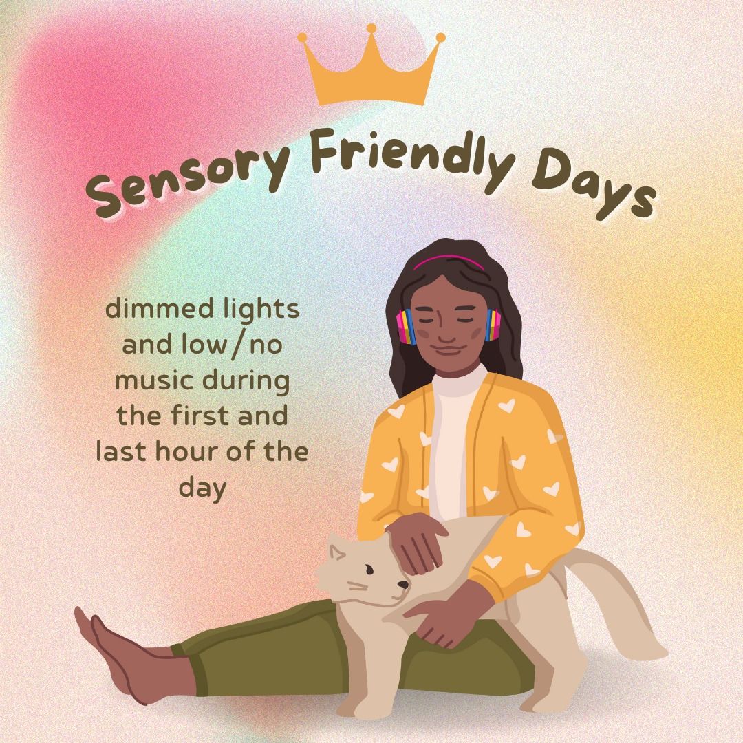 Sensory Friendly Days