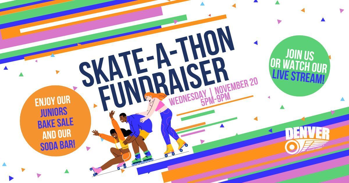 Denver Roller Derby Skate-a-Thon Fundraiser