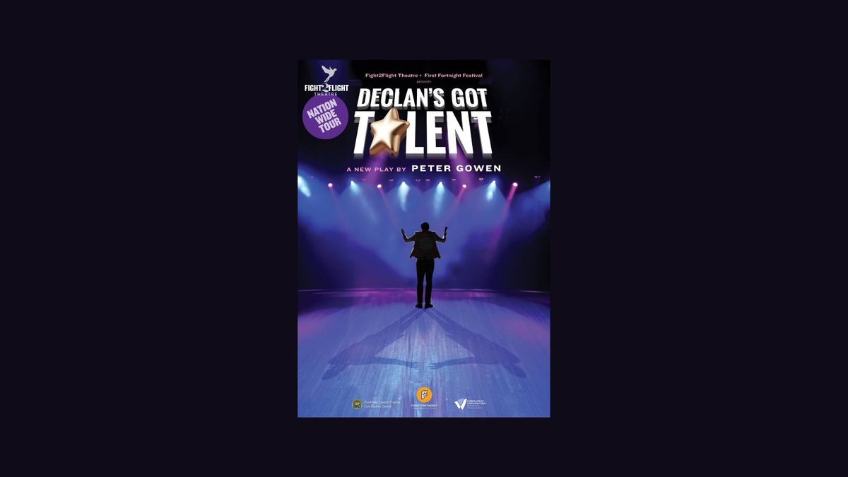 Declan's Got Talent - A play by Peter Gowen