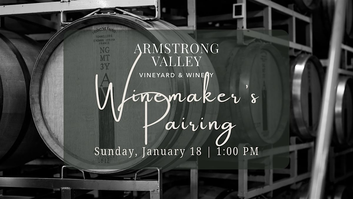 Armstrong Valley Winemaker's Pairing | 1.18.26