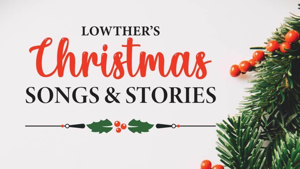 Lowther\u2019s Christmas Songs & Stories