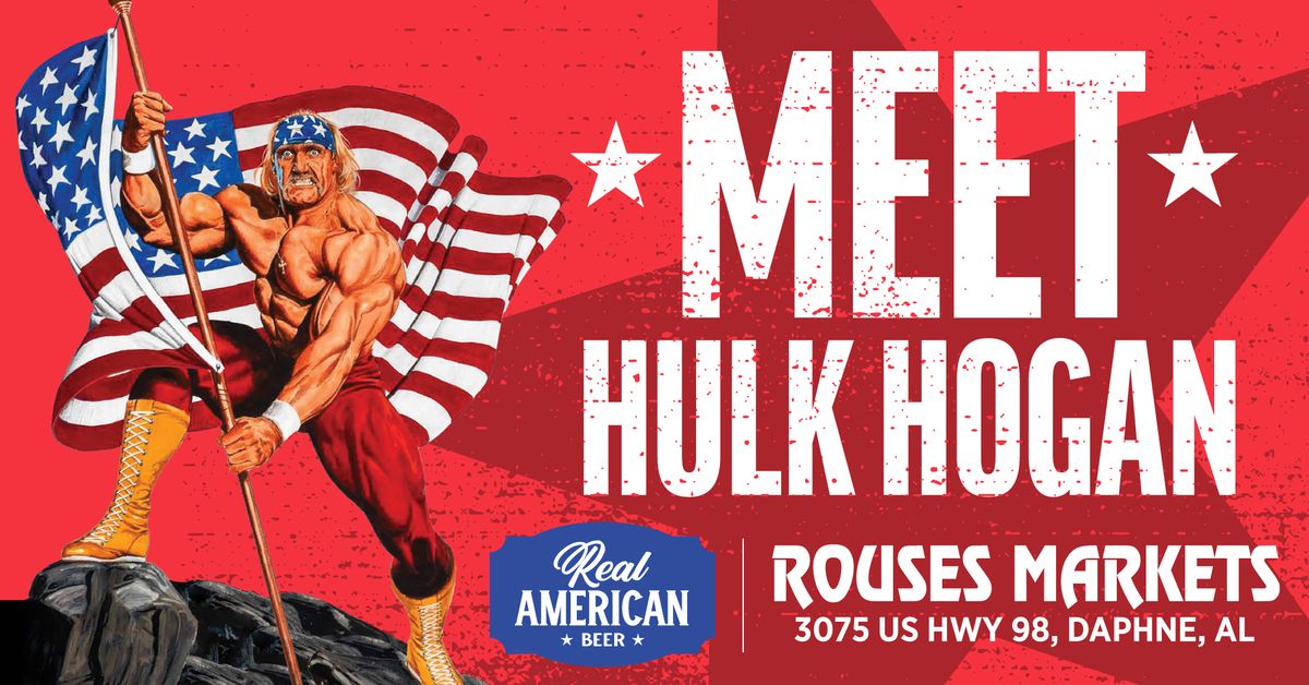 Real American Beer: Meet Hulk Hogan (Daphne, AL) 