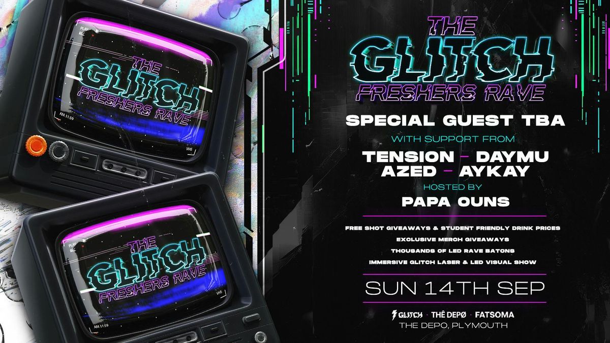 THE GLITCH FRESHERS RAVE - PLYMOUTH \u26a1\ufe0f
