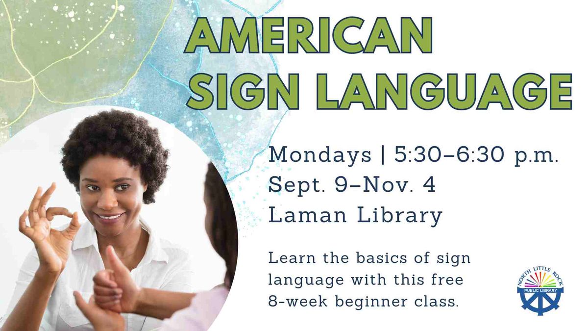 American Sign Language (Beginner Class)