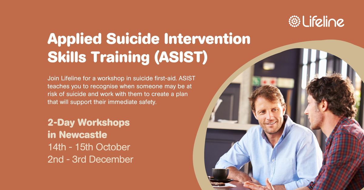 Learn the skills to help save a life from suicide with ASIST & Lifeline