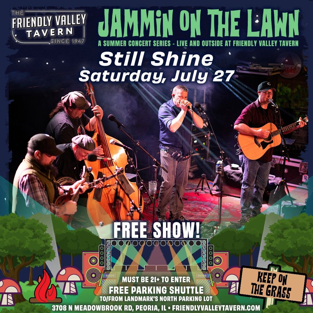 Still Shine at Friendly Valley Tavern