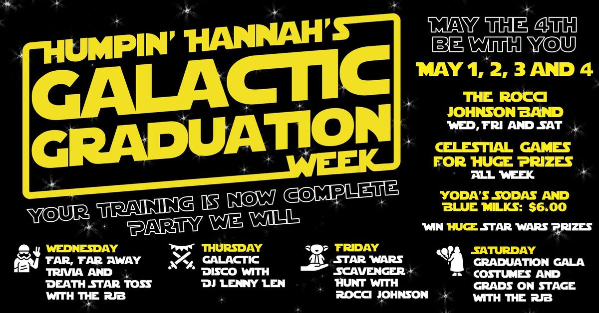 May the 4th Be With You: Galactic Graduation Week!