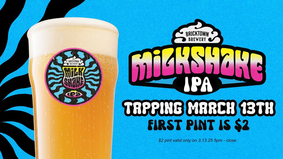 Shake It Up: Milkshake IPA Tap Takeover on Thursday, March 13th!