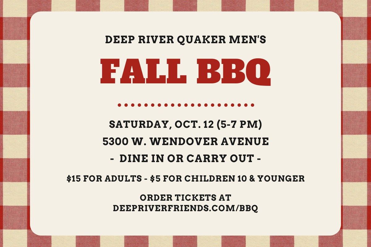 Deep River Friends Meeting's Quaker Men's Fall BBQ