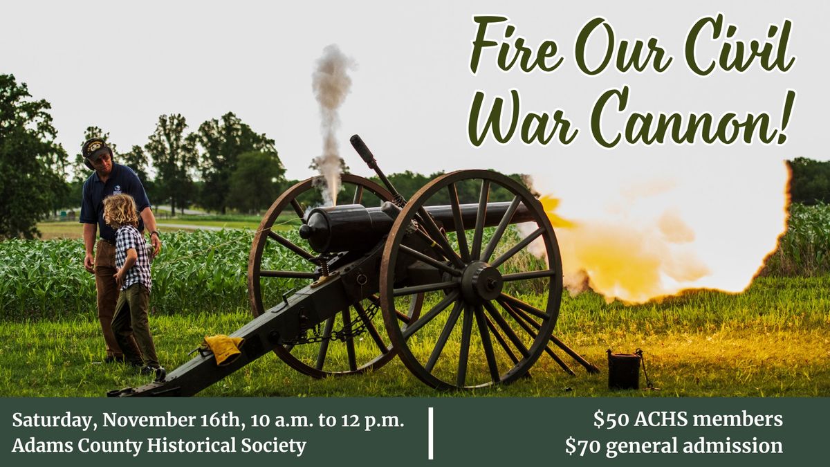 Fire Our Civil War Cannon!