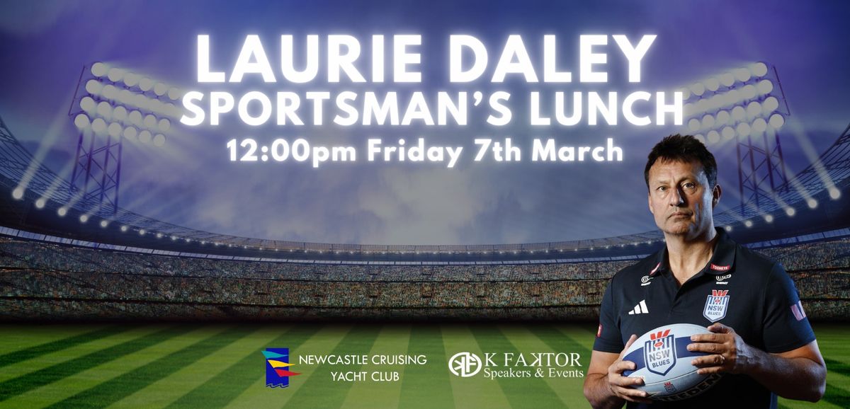 Sportsman's Lunch with Laurie Daley