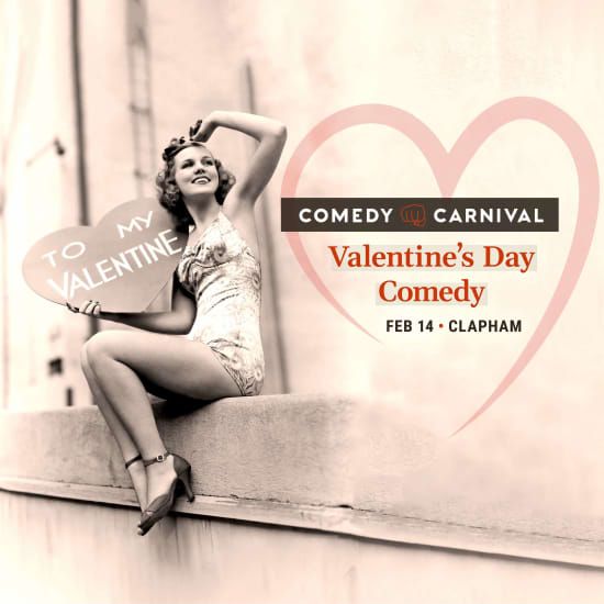 Valentine\u2019s Day Comedy in Clapham