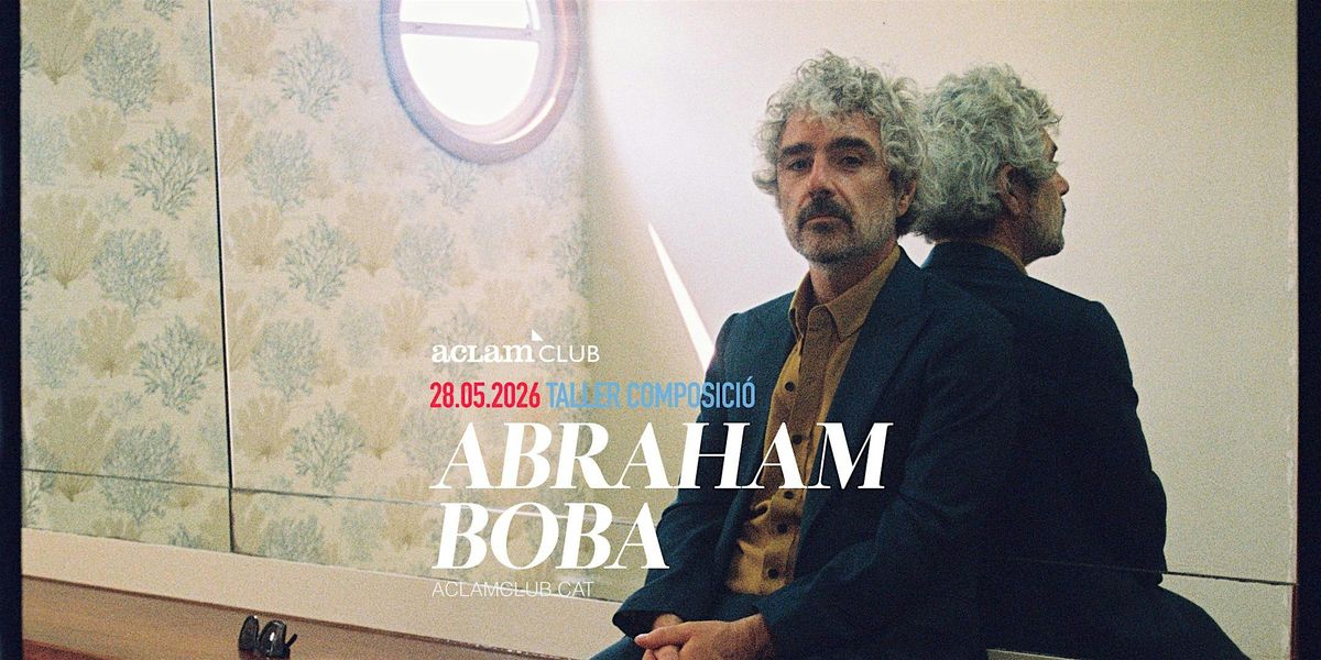 Taller de composici\u00f3 amb Abraham Boba