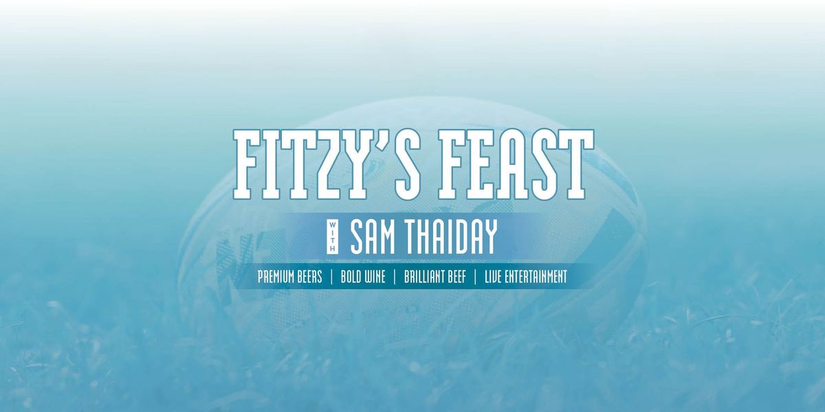 Fitzy's Feast with Sam Thaiday