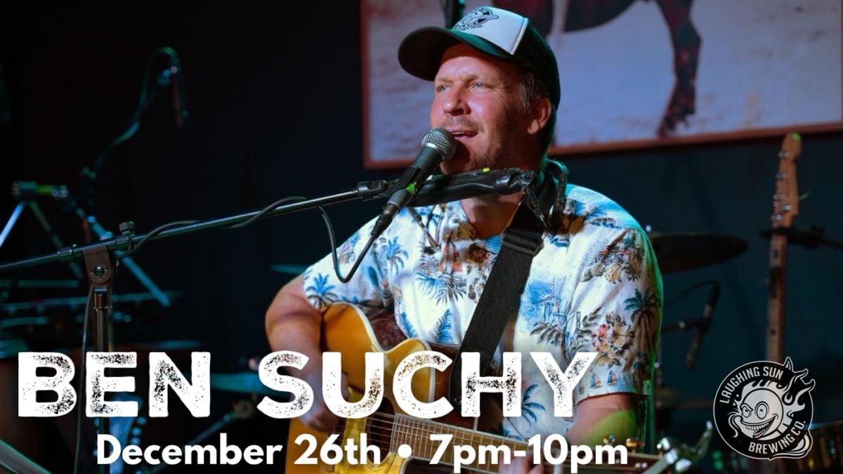 Ben Suchy LIVE at Laughing Sun Brewing!