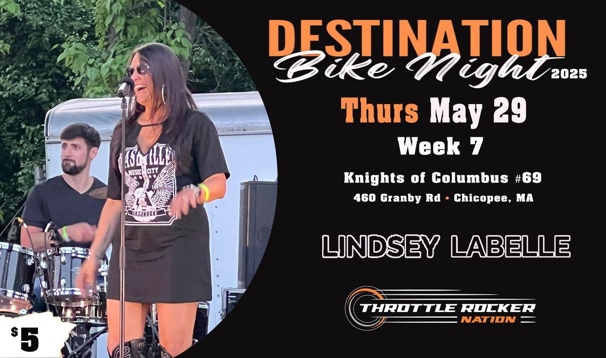 Destination Bike Night -wk 7 - Lindsey LaBelle (Knights of Columbus Chicopee)