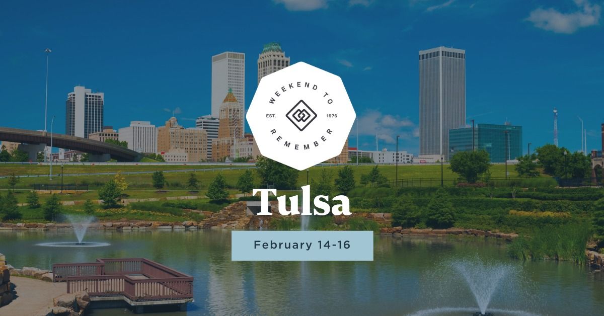 Tulsa Weekend to Remember