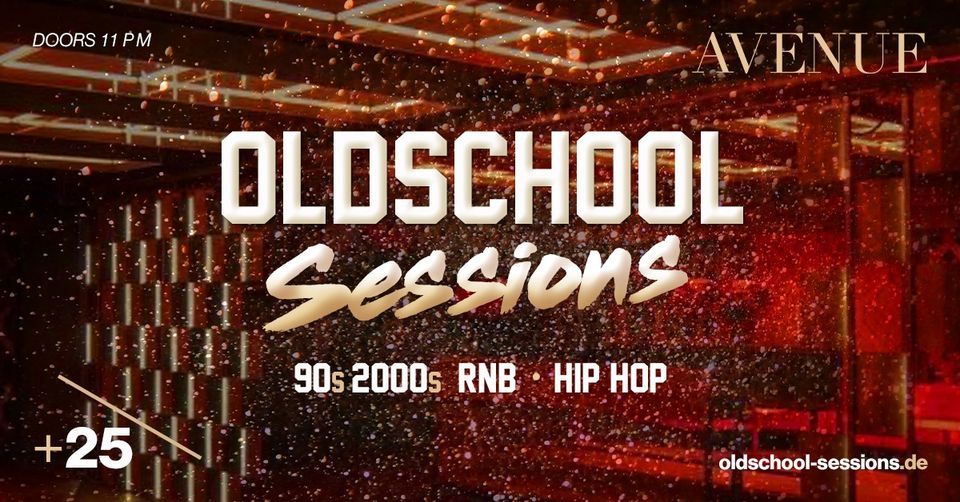 OLDSCHOOL SESSIONS - 90s & 2000s RnB & Hip Hop Party