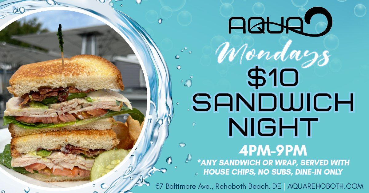 $10 Sandwich Night on Mondays at Aqua Rehoboth 