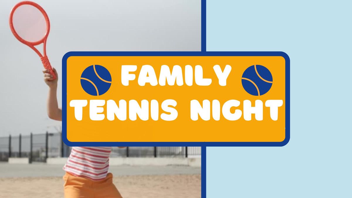 Family Tennis Night (Session 1: June 4 & 6)