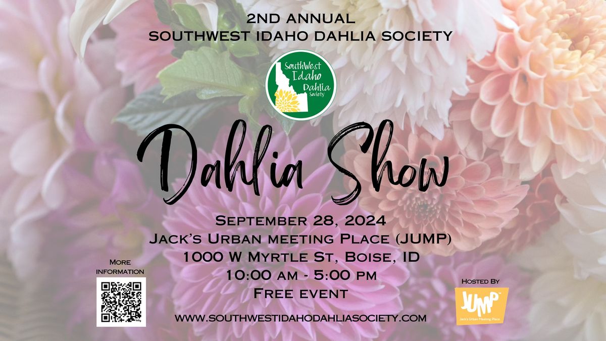 2nd Annual Dahlia Show