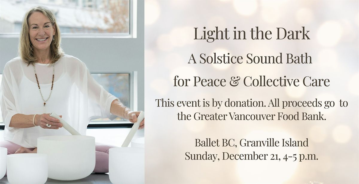 Light in the Dark: A Solstice Sound Bath for Peace  & Collective Care