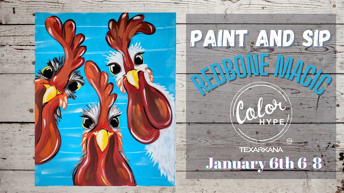 "3 Chicks" Paint and Sip with ColorHype TXK at Redbone Magic