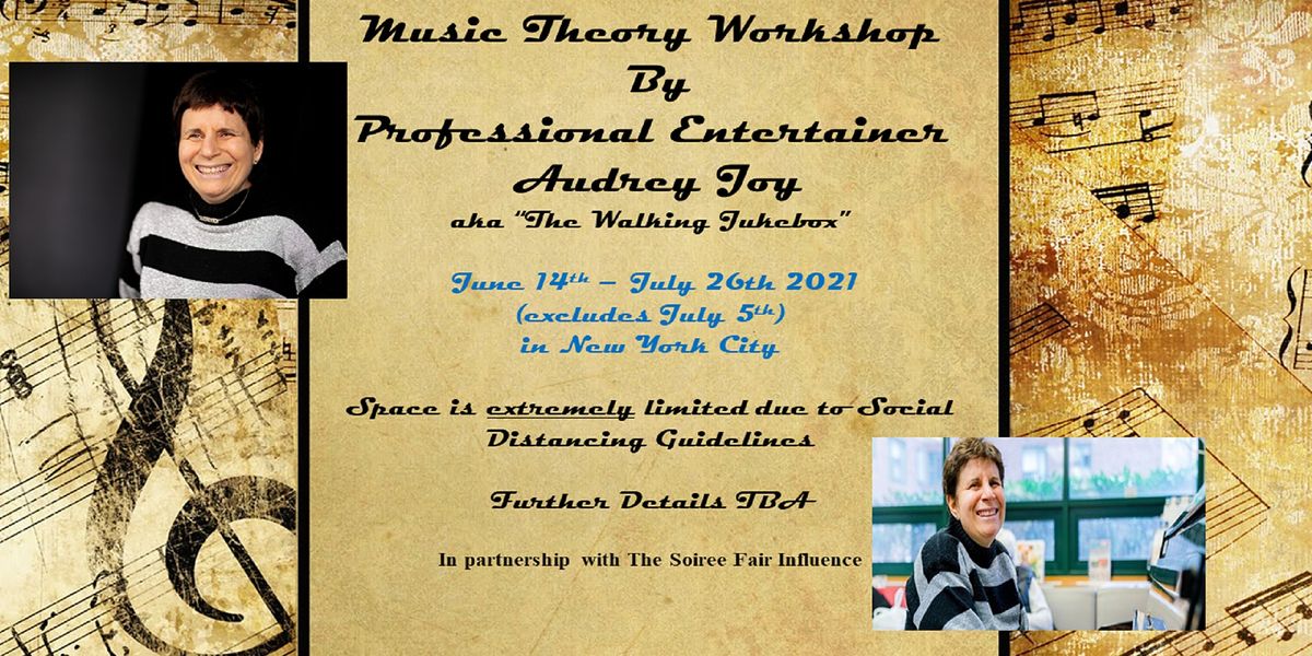 MUSIC THEORY WORKSHOP BY PROFESSIONAL ENTERTAINER AUDREY JOY