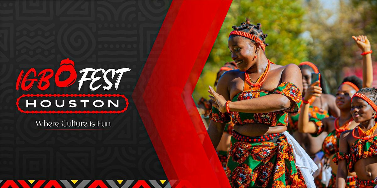 23rd Annual IGBOFEST HOUSTON at Discovery Green