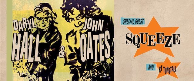 Hall and Oates, KT Tunstall & Squeeze