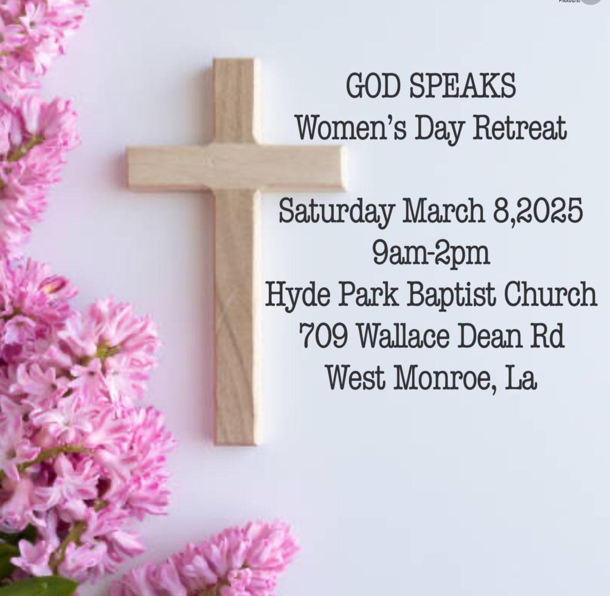 GOD SPEAKS Women\u2019s Day Retreat! 