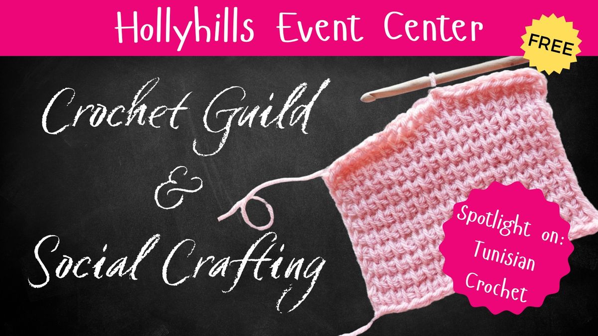 Crochet Guild & Social Crafting Meetup