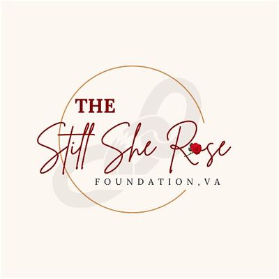 The Still She Rose Foundation VA