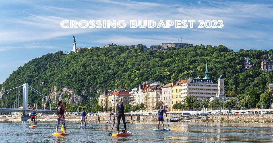 Crossing Budapest 2023