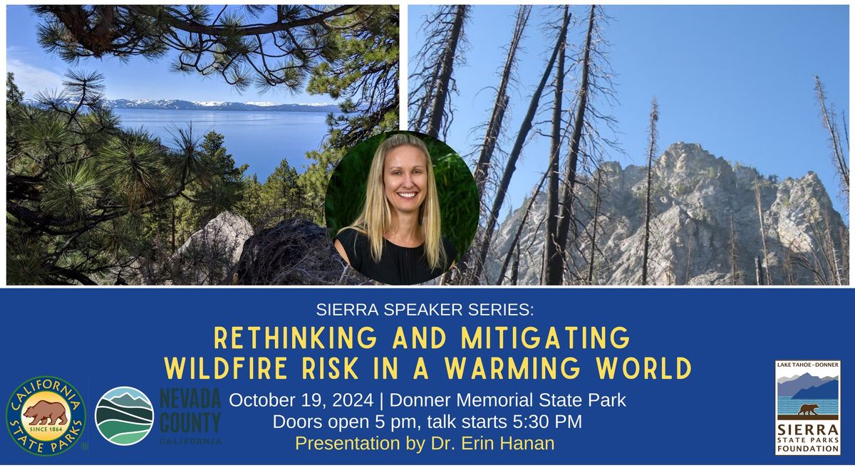 Sierra Speaker Series: Rethinking and Mitigating Wildfire Risk in a Warming World