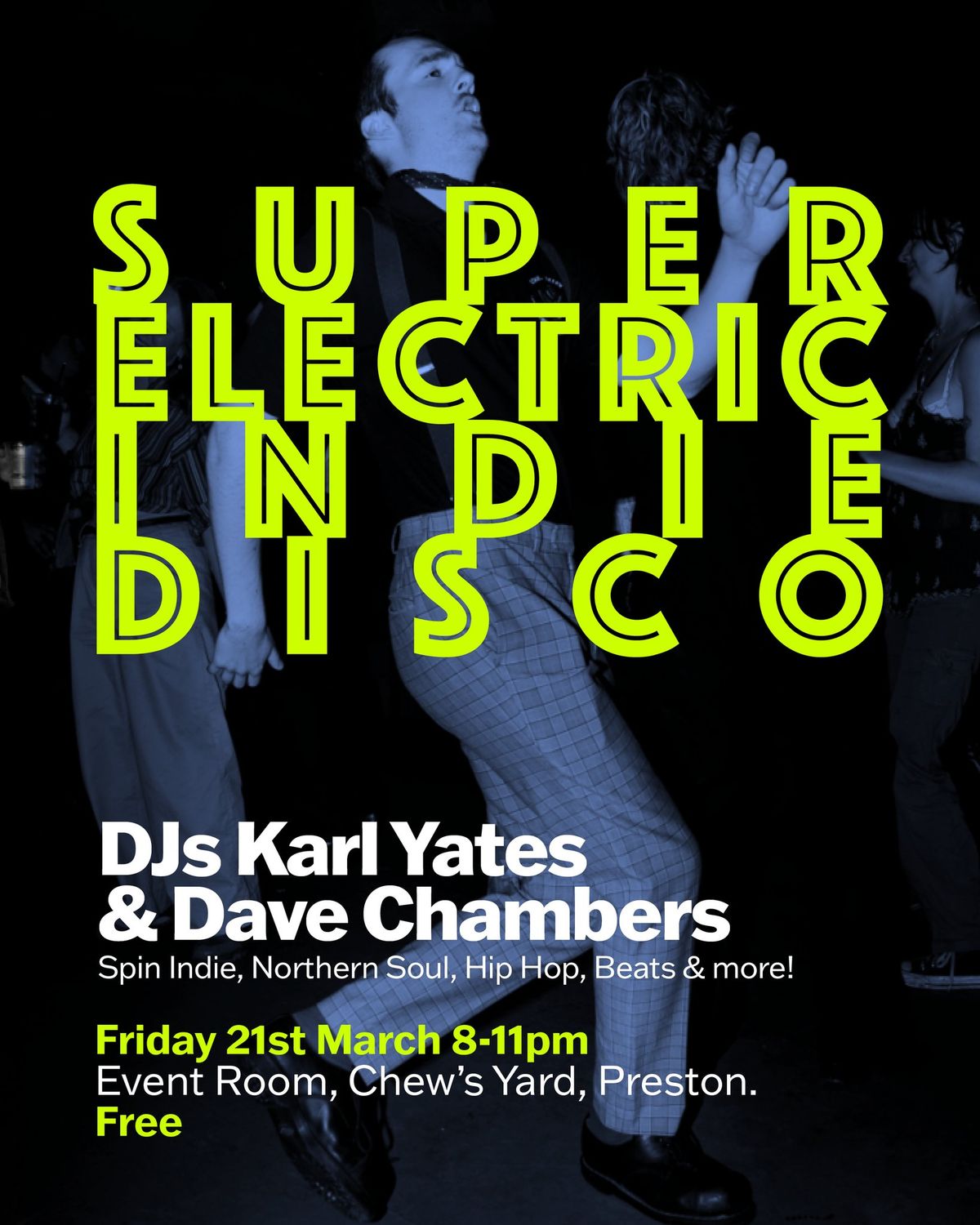 Super Electric Indie Disco at Chew's Yard 