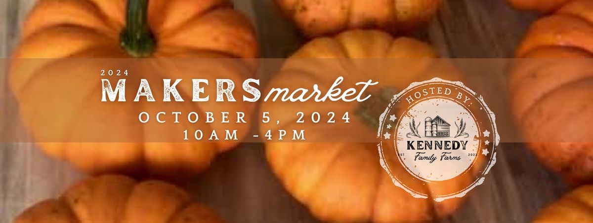 2nd Annual HARVEST FESTIVAL and Makers Market at Kennedy Family Farms