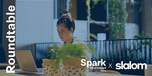 Spark Roundtable: Future of Working