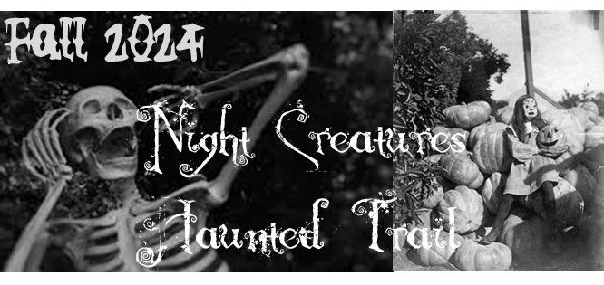 Night Creatures Haunted Trail Opening Weekend