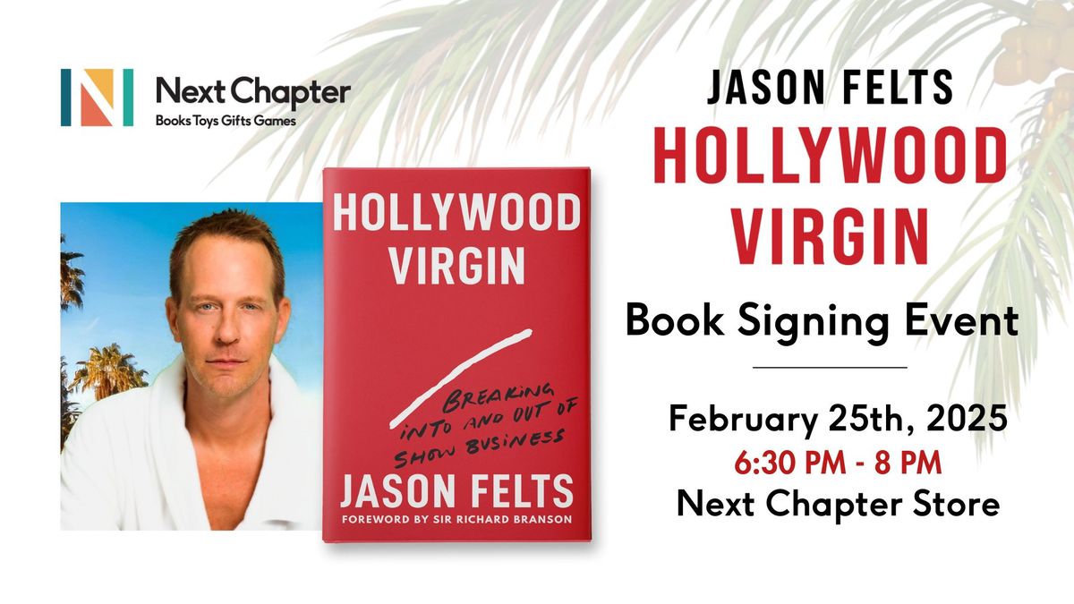 Jason Felts Hollywood Virgin - Book Signing Event