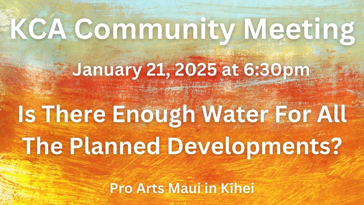 Is There Enough Water For All The Planned Developments in K\u012bhei?