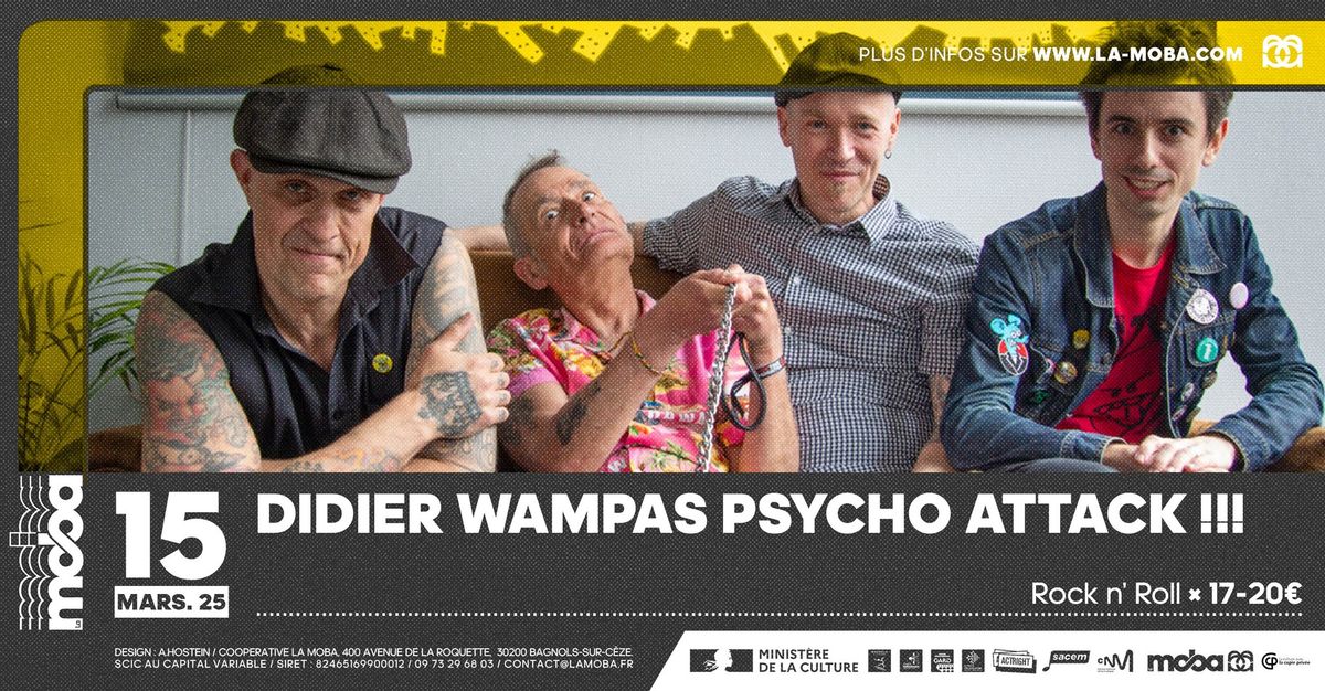 Didier Wampas Psycho Attack !!! \u2022 La Moba \u2022 rock n' roll