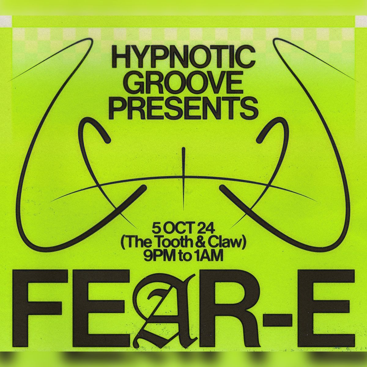 Hypnotic Groove presents: Fear-E