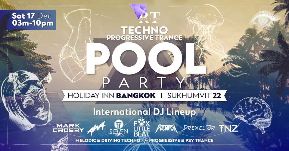 Holiday Inn - Techno\/Progressive vibes POOL PARTY - by Rave Times