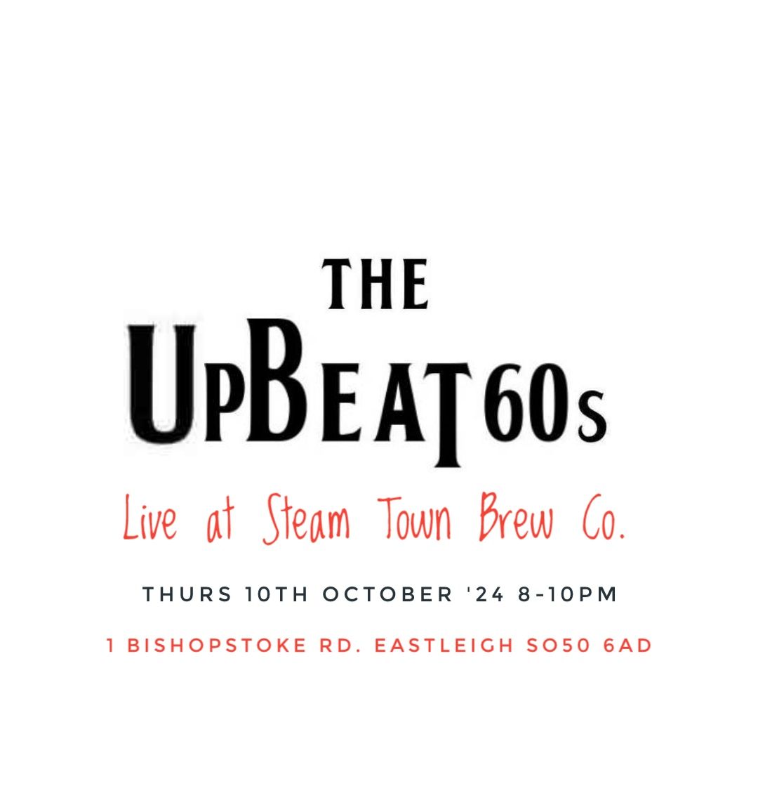 The UpBeat 60s - Live at Steam Town 